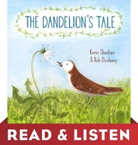 The Dandelion's Tale: Read &amp; Listen Edition