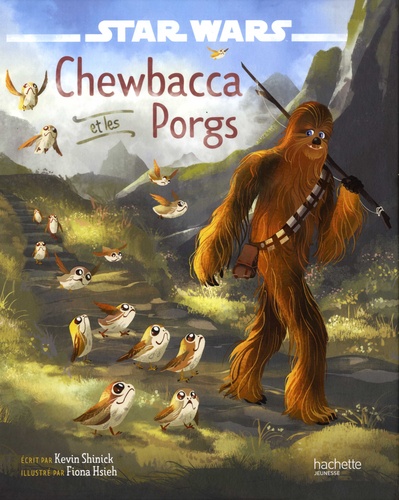 Kévin Shinick et Fiona Hsieh - Chewbacca et les Porgs - Star Wars.
