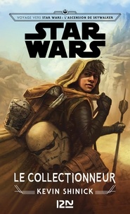 Téléchargez gratuitement des livres électroniques Voyage vers Star Wars : L'Ascension de Skywalker - Le Collectionneur 9782823873634 FB2 MOBI