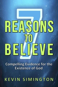 7 Reasons To Believe