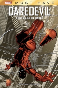 Kevin Smith - Best of Marvel (Must-Have) : Daredevil - Sous l'aile du diable.