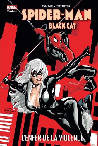 Kevin Smith et Terry Dodson - Spider-Man/Black Cat  : L'enfer de la violence.