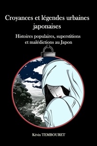  kevin tembouret - Croyances et légendes urbaines japonaises.