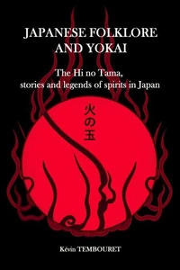Japanese Folklore and Yokai - Hi no Tama