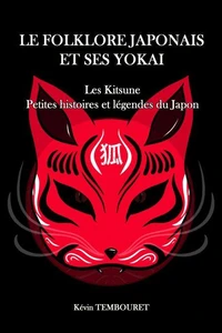 Kitsune, Petites Histoires et Légendes du Japon
