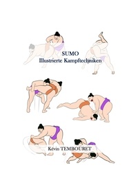 kevin tembouret - Sumo - Illustrierte Kampftechniken.