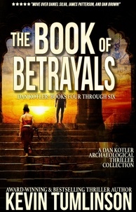  Kevin Tumlinson - The Book of Betrayals - Dan Kotler.