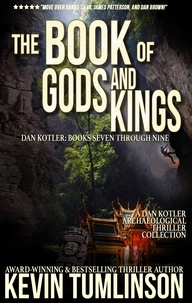  Kevin Tumlinson - The Book of Gods and Kings - Dan Kotler.