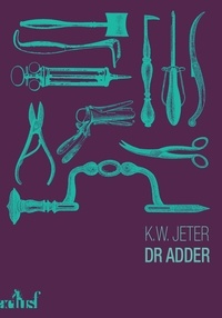 Kevin Wayne Jeter - Dr Adder.