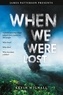 Kevin Wignall et James Patterson - When We Were Lost.