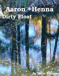 Aaron+Henna: Dirty Float