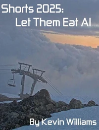 Shorts 2025: Let Them Eat AI