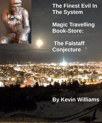 The Finest Evil In the System Magic Travelling Book-Store: The Falstaff Conjecture