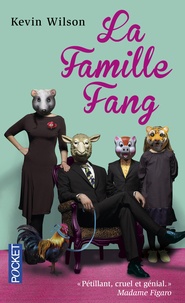 Kevin Wilson - La famille Fang.