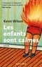 Kevin Wilson - Les enfants sont calmes.