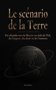 Le scénario de la Terre