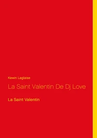 La Saint-Valentin de DJ Love