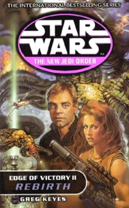 Star Wars The New Jedi Order: Edge Of Victory Ii: Rebirth