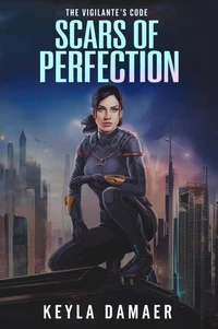 Scars of Perfection