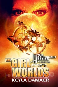 The Girl from Two Worlds (An Alien Dystopia)