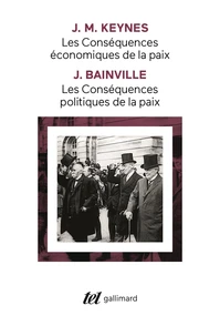 Les conséquences économiques de la paix ; Les conséquences politiques de la paix