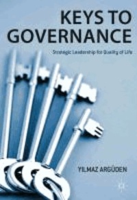 Keys to Governance - Strategic Leadership for Quality of Life.