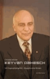 Keyvan Dahesch - Mit Fingerspitzengefühl - Biografie eines Blinden.