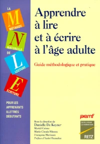 APPRENDRE A LIRE ET A ECRIRE A L'AGE ADULTE.