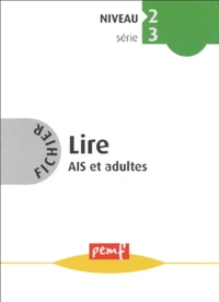 Lire AIS et adultes Niveau 2 Série 3