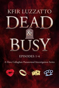 DEAD &amp; BUSY - Box Set: Episodes 1 - 4