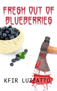  Kfir Luzzatto - Fresh Out of Blueberries.