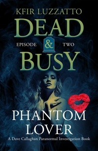  Kfir Luzzatto - Phantom Lover - Dead &amp; Busy, #2.