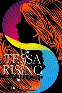 Tessa Rising: (The Young Telepath Book 1)
