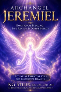 Archangel Jeremiel: Emotional Healing, Life Review & Divine Mercy