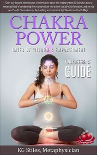 Chakra Power Gates of Wisdom &amp; Empowerment Quick Reference Guide