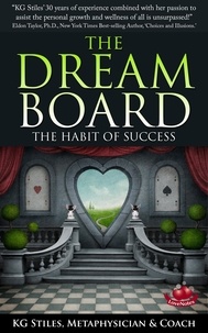  KG STILES - The Dream Board The Habit of Success - Healing &amp; Manifesting.