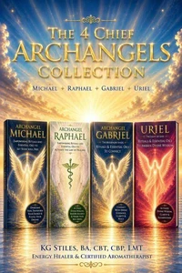 The Four Chief Archangels: Michael ✦ Raphael ✦ Gabriel ✦ Uriel