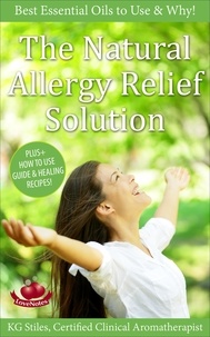  KG STILES - The Natural Allergy Relief Solution - Best Essential Oils to Use &amp; Why! - Essential Oil Wellness.