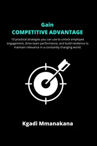 Gain Competitive Advantage