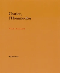 Charlot, l'homme-roi