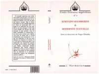 Écrivains maghrébins et modernité textuelle
