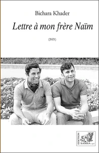 Lettre à mon frère Naïm