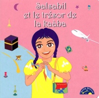 Khadija Chikh et Abdelhafid Chikh - Salsabil et le trésor de la kaàba.