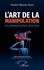 L'art de la manipulation. La communication directive
