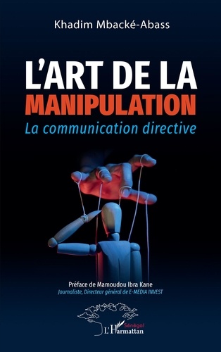 L'art de la manipulation. La communication directive