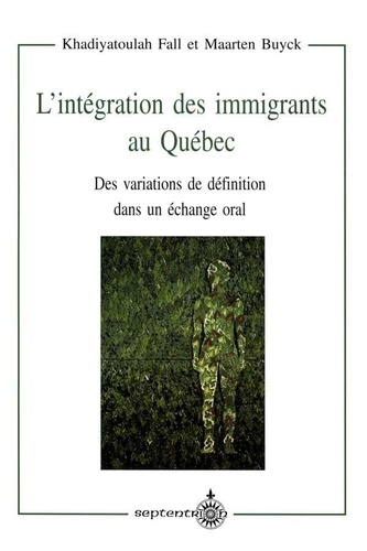 Khadiyatoulah Fall et Maarten Buyck - L'intégration des immigrants au Québec.