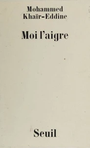 Moi l'aigre