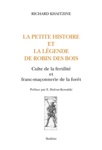 La petite histoire et la légende de Robin des Bois