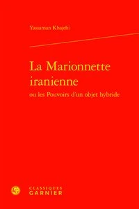 La marionnette iranienne ou les pouvoirs d'un objet hybride