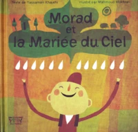 Morad et la Mariée du ciel
